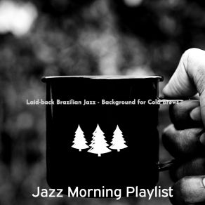 Download track Background For Cappuccinos Jazz Morning Playlist