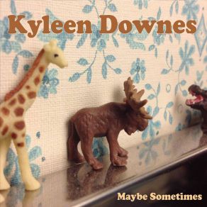 Download track Keep Your Ways Kyleen Downes