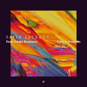 Download track Take It From Me (Extended Mix) Satin Jackets, Emma Brammer