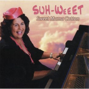 Download track Sweet Mama's Blues Sweet Mama Cotton