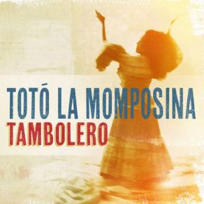 Download track La Candela Viva Totó La Momposina Y Sus Tambores