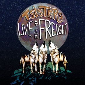 Download track The Road (Live) The T Sisters