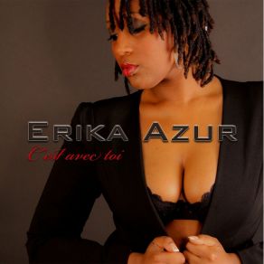 Download track C'est Avec Toi Érika Azur