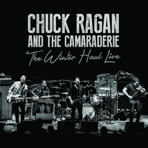 Download track Something May Catch Fire (Live) Chuck Ragan, The Camaraderie