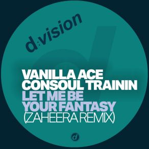 Download track Let Me Be Your Fantasy (Zaheera Extended Remix) Zaheera