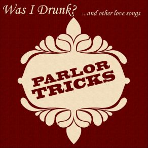 Download track Love You So Much Parlor Tricks