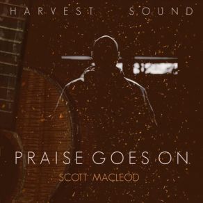 Download track Born To Love You Scott MacLeod, Harvest Sound