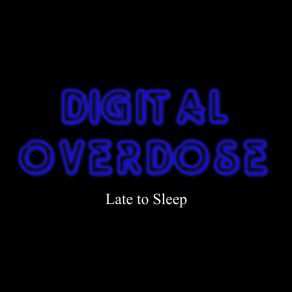 Download track Dilate Late To Sleep