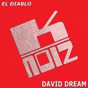 Download track El Diablo (On Air Mix) David Dream