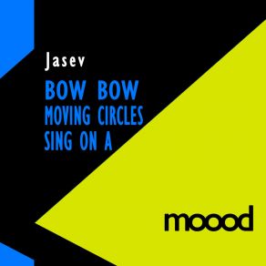 Download track Bow Bow (Original Mix Re Edit) Jasev