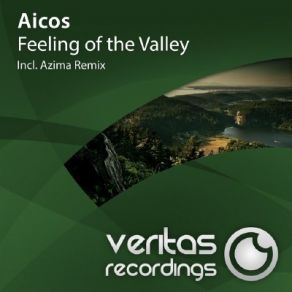 Download track Feeling Of The Valley (Azima Remix) Aicos