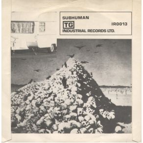 Download track Subhuman Throbbing Gristle