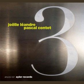 Download track Quatre Joëlle Léandre, Pascal Contet