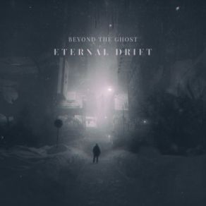 Download track Eternal Drift Beyond The Ghost