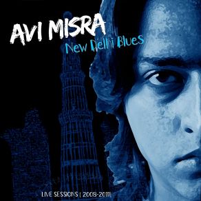 Download track New Delhi Blues (Acoustic Live) Avi Misra