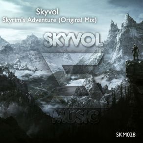 Download track Skyrim's Adventure (Original Mix) Skyvol