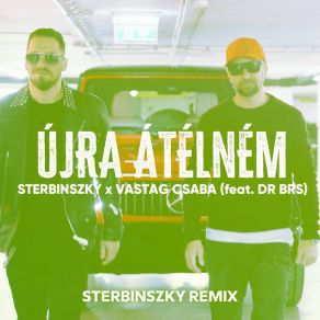 Download track Újra Átélném (Sterbinszky Extended Remix) Dr Brs