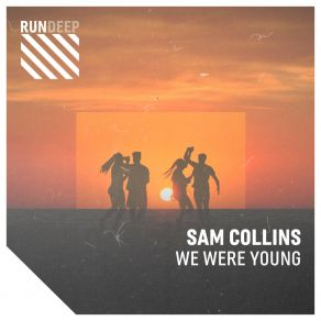 Download track We Were Young (Extended Mix) Sam Collins