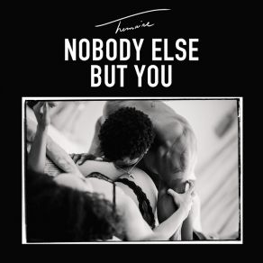 Download track Nobody Else But You Trey Songz