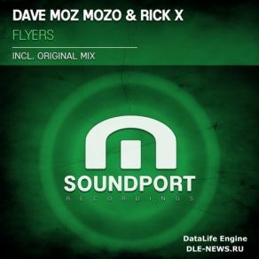 Download track Flyers (Original Mix) Rick X, Dave Moz Mozo