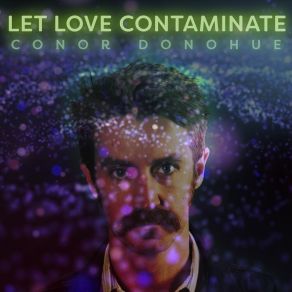 Download track Milk, Blood, & Traffic Signs Conor Donohue