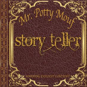 Download track Made This Song Mr. Potty MouF