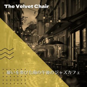 Download track Cafe Au Lait And Showers The Velvet Chair