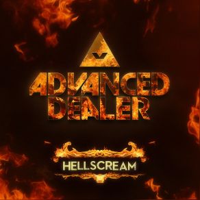 Download track Hellscream (Original Mix) Advanced Dealer