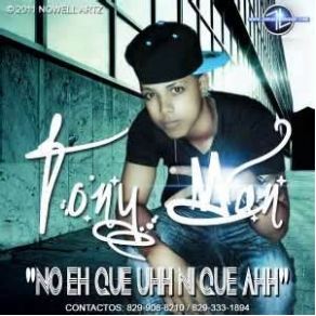 Download track No Eh Que Uhh Ni Que Ahh Tony Mancino