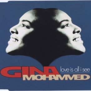 Download track Love Is All I See (Extended Mix) Gina Mohammed