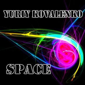 Download track Unlimited Space Yuriy Kovalenko