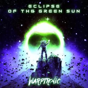 Download track Eclipse Of The Green Sun Warptronic