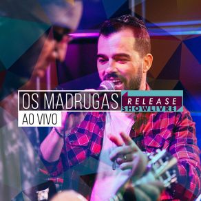 Download track Pra Encontrar O Amor (Ao Vivo) Os Madrugas