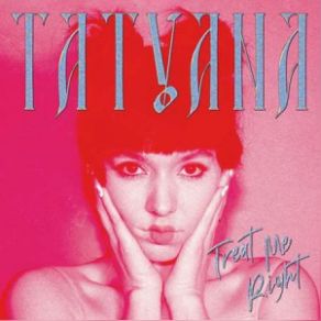 Download track Kiss Me Right Now Tatjana