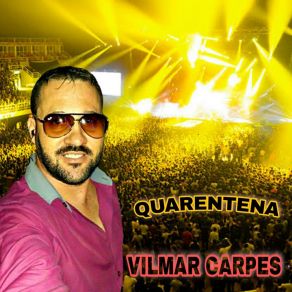 Download track Quarentena Vilmar Carpes