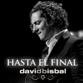 Download track Hasta El Final David Bisbal