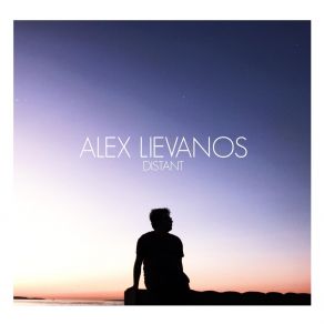 Download track Hope You Stay Alex Lievanos