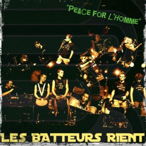 Download track Sans Lendemain Les Batteurs Rient