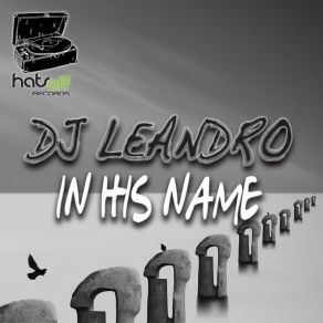 Download track In His Name (Original Mix) Dj Leandro