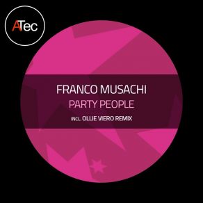 Download track Party People (Ollie Viero Remix) Franco Musachi