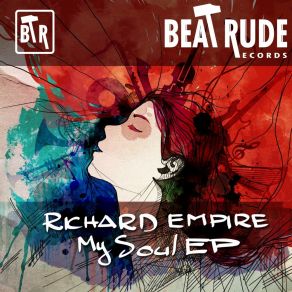 Download track My Soul (Original) Richard Empire