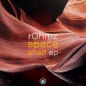 Download track Shelf Space (Original Mix) Rohmz