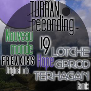 Download track Nouveau Monde (Terhagan Remix) FreakissTerhagan