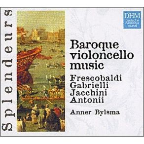 Download track 17. Gabrielli Domenico Ricercar VI En Sol Majeur Bob Van Asperen, Lidewij Scheifes, Anner Bylsma