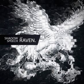 Download track Raven Shadow Speech