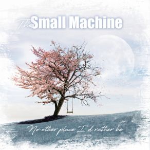 Download track All My Life Small Machine