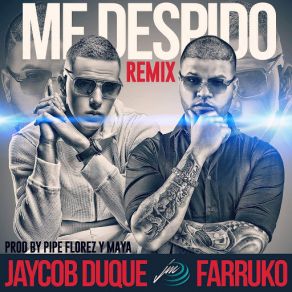 Download track Me Despido (Remix) Jaycob Duque