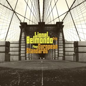 Download track Song To The Evening Star Lionel Belmondo Trio