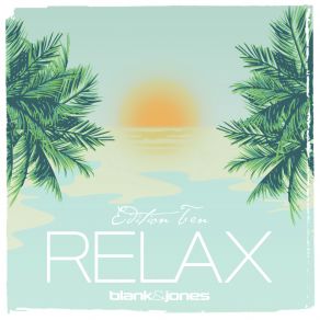 Download track Sun Starts Smiling Blank & Jones