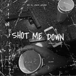 Download track Shot Me Down (Extended Mix) Lara Green